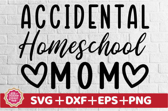 Accidental Homeschool Mom SVG Review