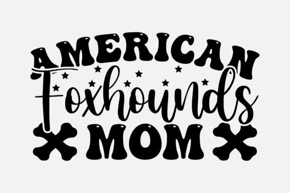 American Foxhounds Mom SVG Design Review