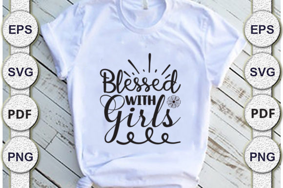Blessed with Girls Mom Svg Design Review