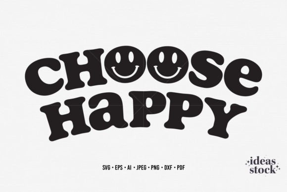 Choose Happy Svg: A Designer's Real-World Review