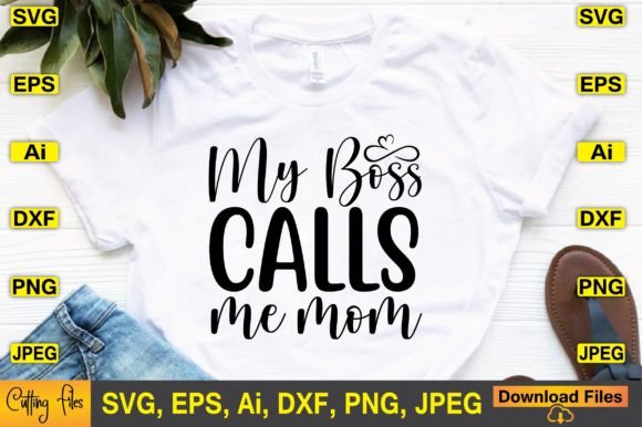 My Boss Calls Me Mom SVG Design Review