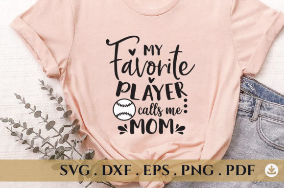 My Favorite Player Calls Me Mom Svg Review