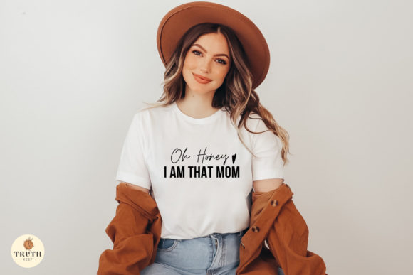 Oh Honey I Am That Mom Svg: A Designer Review
