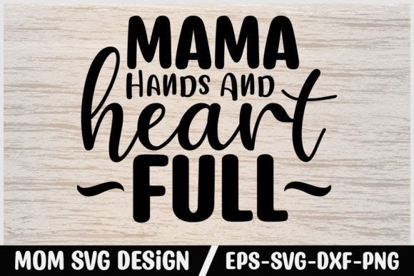 Review: Mom Svg Stickers Design Mama Hands and H