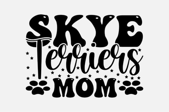Skye Terriers Mom SVG Design Review