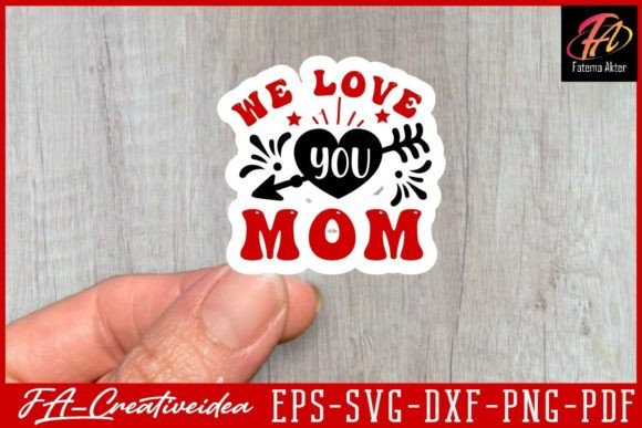 We Love You Mom Svg Design Review