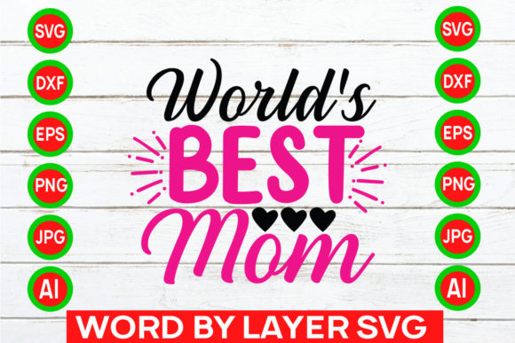 World s Best Mom Svg Cut File Review