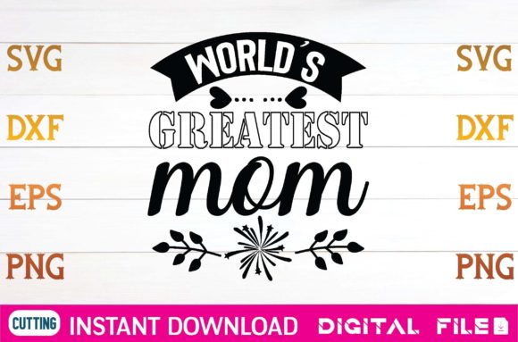 World's Greatest Mom SVG: A Designer's Review