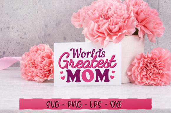 Worlds Greatest Mom SVG: A Designer's Review